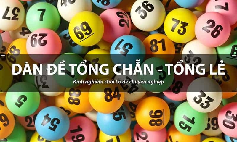 Dàn đề theo tổng chẵn và tổng lẻ